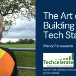 The Art of Building a Tech Startup