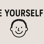 Be Yourself - Horizontal image