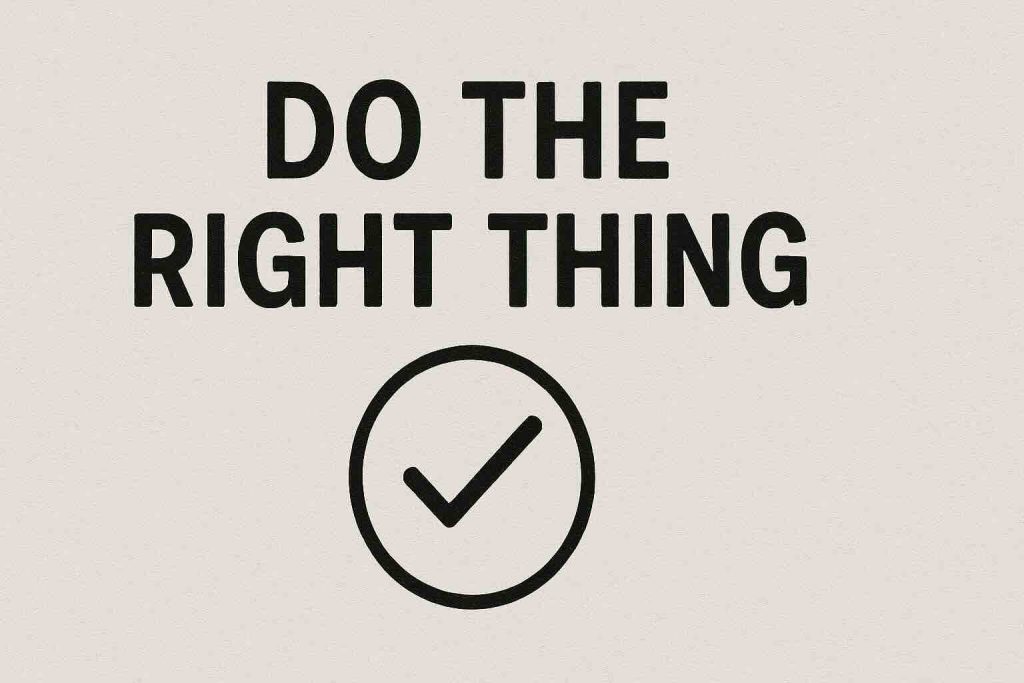 Do the right thing